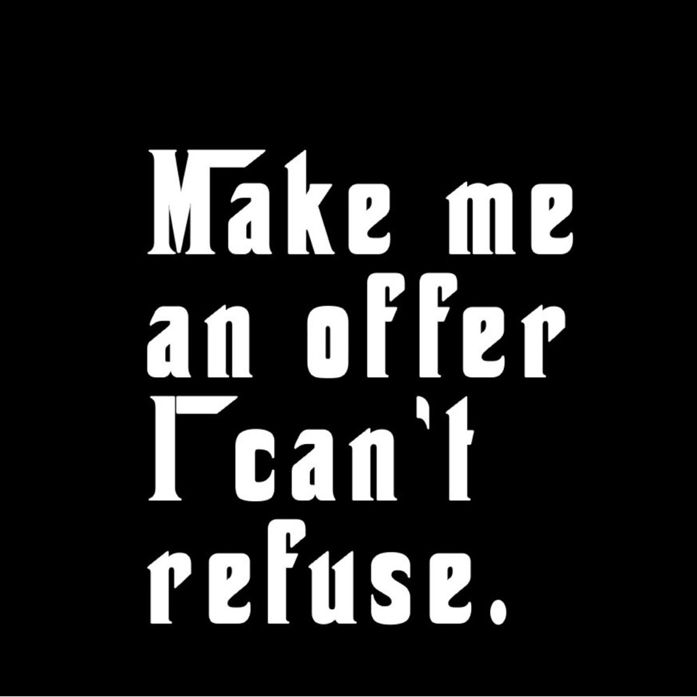 If you don’t like the price let’s talk.
